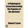 A Philological Essay Concerning The Pygm by Sir Bertram Coghill Alan Windle