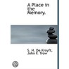 A Place In The Memory. door S.H. De Kroyft