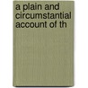 A Plain And Circumstantial Account Of Th door Onbekend