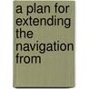 A Plan For Extending The Navigation From door Onbekend