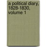 A Political Diary, 1828-1830, Volume 1 by Edward Law Ellenborough