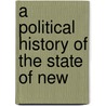 A Political History Of The State Of New door De Alva Stanwo Alexander