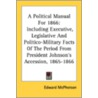 A Political Manual For 1866: Including E door Onbekend