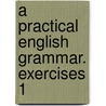 A Practical English Grammar. Exercises 1 door A.J. Thomson