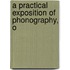 A Practical Exposition Of Phonography, O