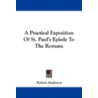 A Practical Exposition Of St. Paul's Epi by Sir Robert Anderson