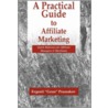 A Practical Guide to Affiliate Marketing door Evgenii Prussakov