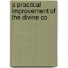 A Practical Improvement Of The Divine Co door Samuel Greatheed