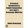 A Practical Introduction To English Comp by Thomas Armstrong
