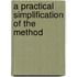 A Practical Simplification Of The Method