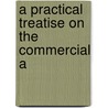 A Practical Treatise On The Commercial A door Humphry William Woolrych