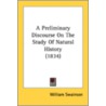 A Preliminary Discourse On The Study Of door Onbekend