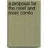 A Proposal For The Relief And More Comfo