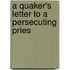 A Quaker's Letter To A Persecuting Pries