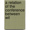 A Relation Of The Conference Between Wil door William Laud
