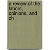 A Review Of The Labors, Opinions, And Ch door Lant Carpenter