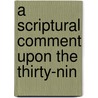 A Scriptural Comment Upon The Thirty-Nin door See Notes Multiple Contributors