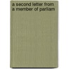 A Second Letter From A Member Of Parliam door Onbekend