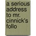 A Serious Address To Mr. Cinnick's Follo