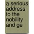 A Serious Address To The Nobility And Ge