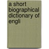 A Short Biographical Dictionary Of Engli door John William Cousin
