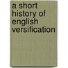 A Short History Of English Versification door Max Kaluza