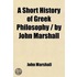 A Short History Of Greek Philosophy   By