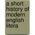 A Short History Of Modern English Litera