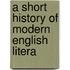 A Short History Of Modern English Litera