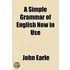 A Simple Grammar Of English Now In Use