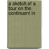 A Sketch Of A Tour On The Continuent In