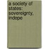 A Society Of States: Sovereignty, Indepe