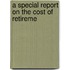 A Special Report On The Cost Of Retireme