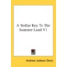 A Stellar Key To The Summer Land V1 door Onbekend