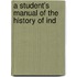 A Student's Manual Of The History Of Ind