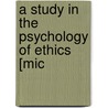 A Study In The Psychology Of Ethics [Mic door David Irons