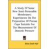 A Study Of Some New Semi-Permeable Membr by Unknown