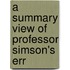 A Summary View Of Professor Simson's Err