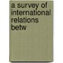 A Survey Of International Relations Betw