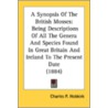A Synopsis Of The British Mosses: Being by Unknown