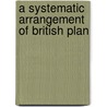 A Systematic Arrangement Of British Plan door William Macgillivray