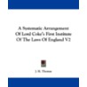 A Systematic Arrangement Of Lord Coke's by Unknown