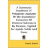 A Systematic Handbook Of Volumetric Anal door Onbekend