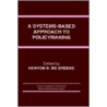 A Systems-Based Approach To Policymaking by Unknown
