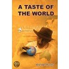 A Taste Of The World by Brendan Murphy