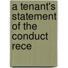 A Tenant's Statement Of The Conduct Rece door Onbekend