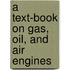 A Text-Book On Gas, Oil, And Air Engines