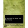 A Text-Book On Roads And Pavements door Frederick P. Spalding