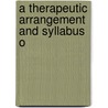 A Therapeutic Arrangement And Syllabus O door Onbekend