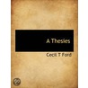 A Thesies door Cecil T. Ford
